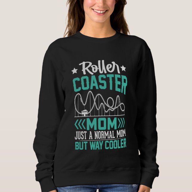 Sweatshirt Funny Roller Dessous de verre Maman Thème Park Rol (Devant)