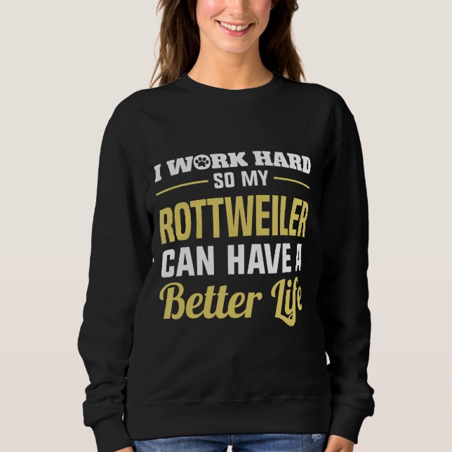 Sweatshirt Funny Rottie Rottweiler Chien Chemise (Devant)