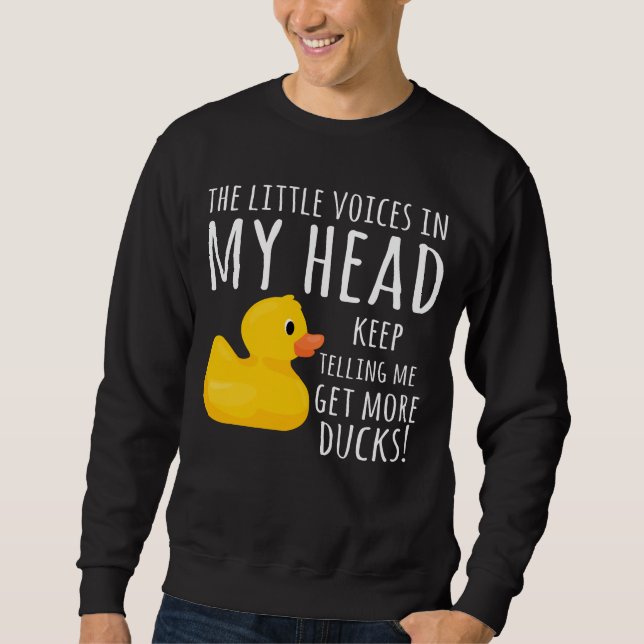 Sweatshirt Funny Rubber Duck Little Voices dans ma tête (Devant)