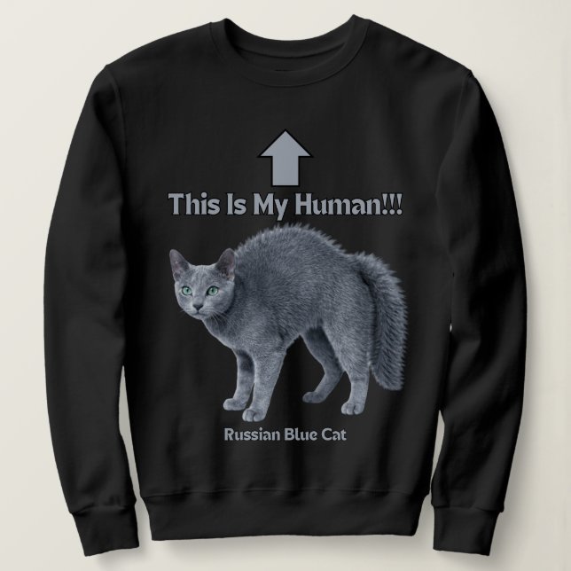 Sweatshirt Funny Russian Blue Cat – This Is My Human (Design devant)