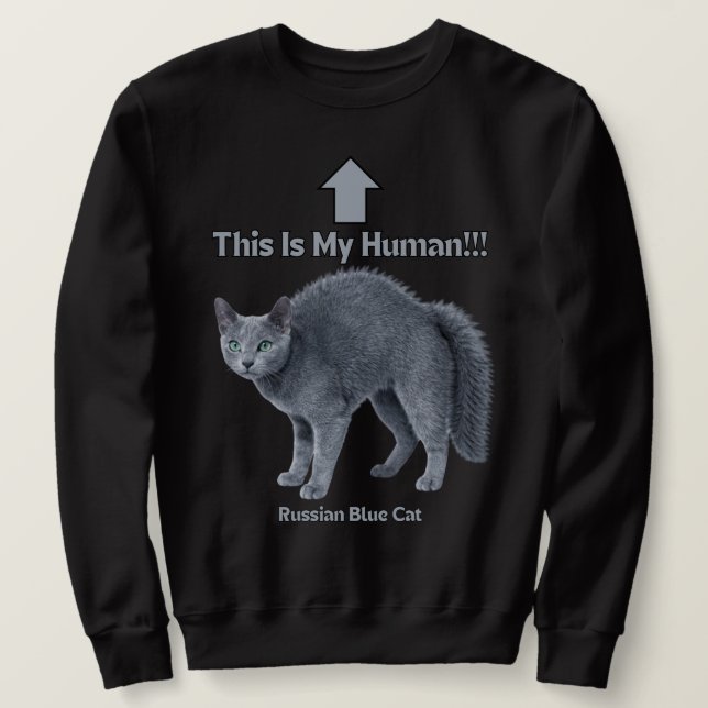 Sweatshirt Funny Russian Blue Cat – This Is My Human (Design devant)