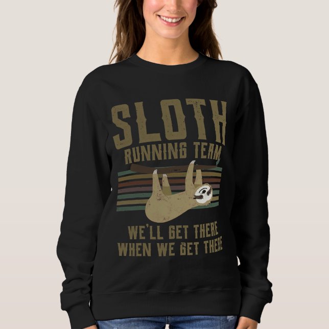 Sweatshirt Funny Sloth Coureur d'équipe Idée Vintage (Devant)