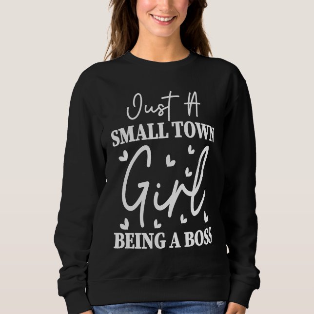 Sweatshirt Funny Small City Women's Little Town Boss Countrys (Devant)