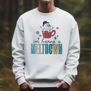 Sweatshirt Funny Snowman J'ai une fonte d'hiver