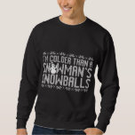 Sweatshirt Funny Snowman Ugly Christmas Sweater Party<br><div class="desc">Funny Snowman Ugly Christmas Sweater Party</div>