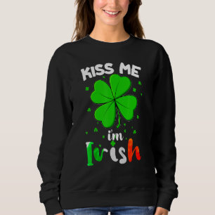 Sweatshirt Funny St Patrick's Day Kiss Me Je suis irlandais