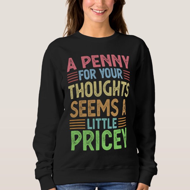 Sweatshirt Funny T for Men Women Sarcastic Saying Novelty Gra (Devant)