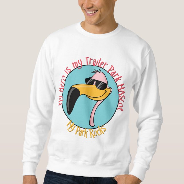 Sweatshirt Funny Trailer Park Shirts et cadeaux (Devant)