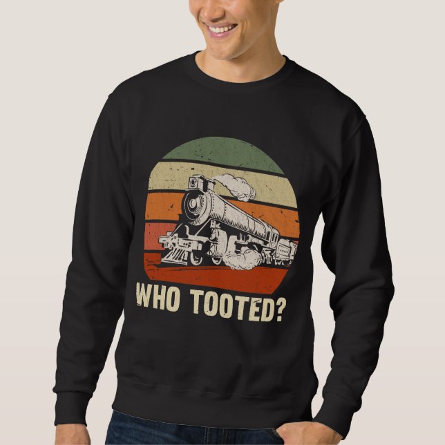 Sweatshirt Funny Train Railroad Quote Railfan (Devant)