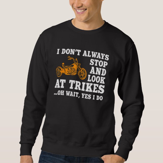 Sweatshirt Funny Trike Motorcycle Triker Biker (Devant)