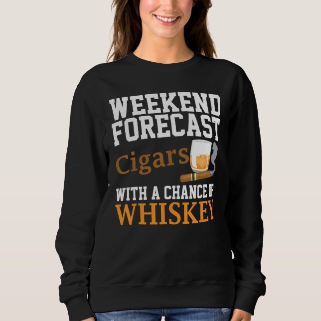Sweatshirt Funny Weekend Prévision Cigars Et Whiskey Pour Hom (Devant)