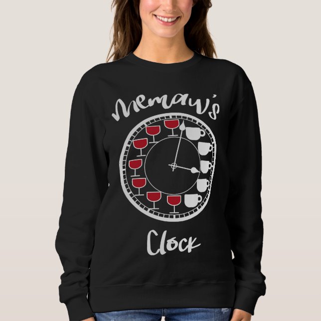 Sweatshirt Funny Wine and Coffee Tees for Women  Memaw's Cloc (Devant)