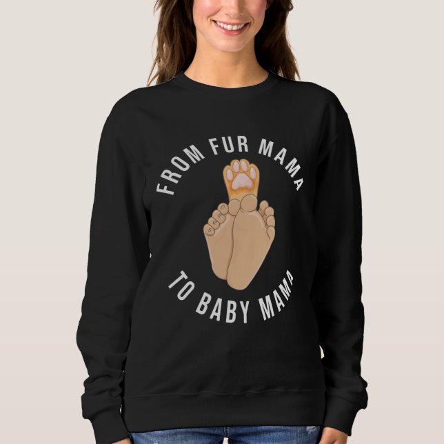 Sweatshirt Fur Baby Mama Maternity Pregnancy Announcement Dog (Devant)