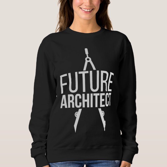 Sweatshirt Futur architecte Étudiant en architecture Architec (Devant)