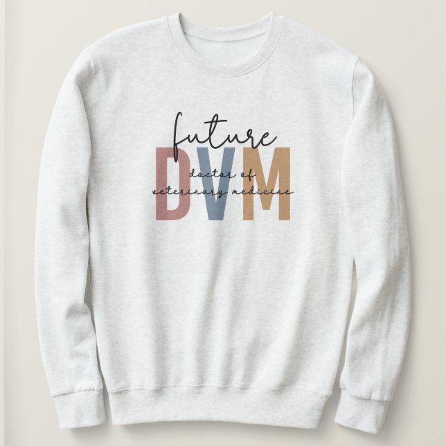 Sweatshirt Futur DVM Docteur en médecine vétérinaire étudiant (Design devant)
