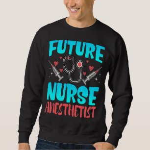 Sweatshirt Futur Infirmière Anesthésiste Crna Étudiante Futur