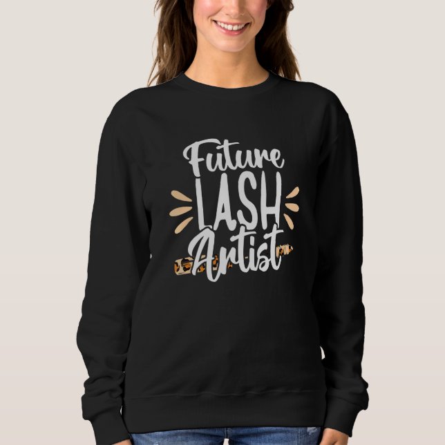 Sweatshirt Futur Lash Artist Tech Eyelash Technicien Beauty (Devant)
