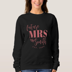 Sweatshirt Futur Personnalisé Mme Customisée Mariée À Être