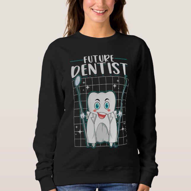 Sweatshirt Future Dentist Dentistry Dental Student Kids (Devant)