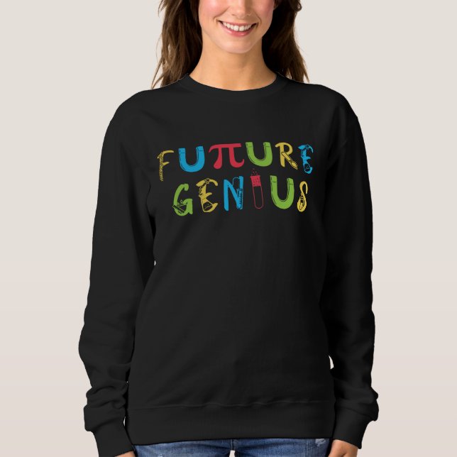 Sweatshirt Future Genius cute science  kids (Devant)