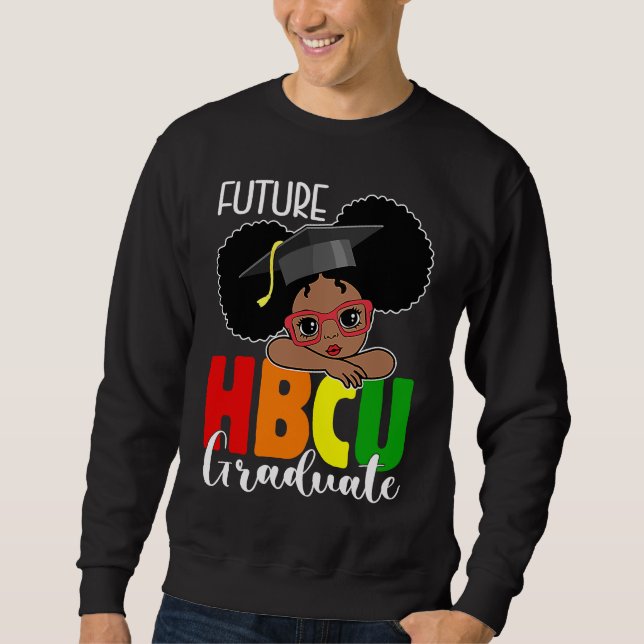 Sweatshirt Future HBCU Grad Girl Graduation HBCU Future Colle (Devant)