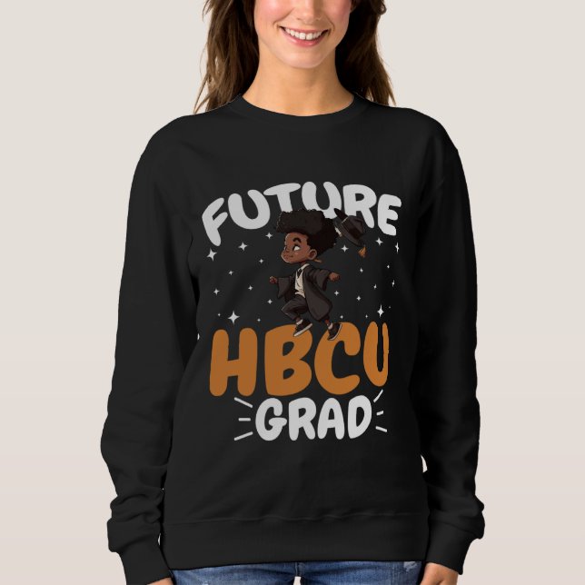 Sweatshirt Future HBCU Grad History Black College Youth Black (Devant)