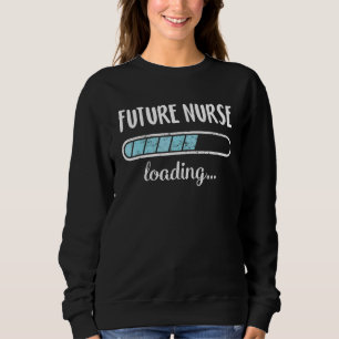 Sweatshirt Future infirmière Chargement Famille amis Humour P
