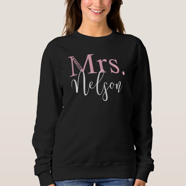 Sweatshirt Future Mrs Nelson Enterrement de Vie de Jeune Fill (Devant)