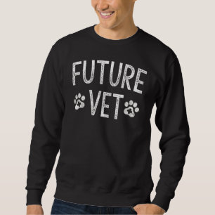 Sweatshirt Future Vet prévétérinaire Étudiant Vet Tech