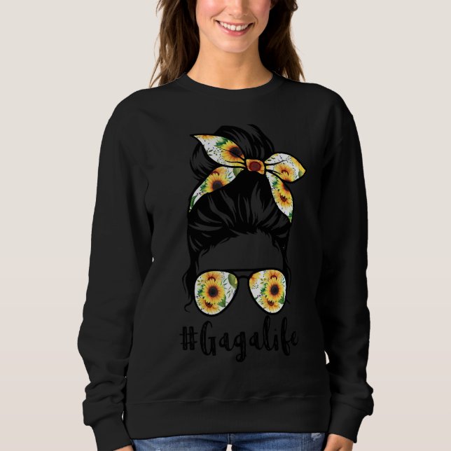 Sweatshirt Gaga Life Messy Cheveux Bun Sunflower Femmes Mère (Devant)