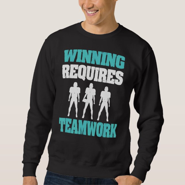 Sweatshirt Gagner nécessite un travail d'équipe Joueur de foo (Devant)