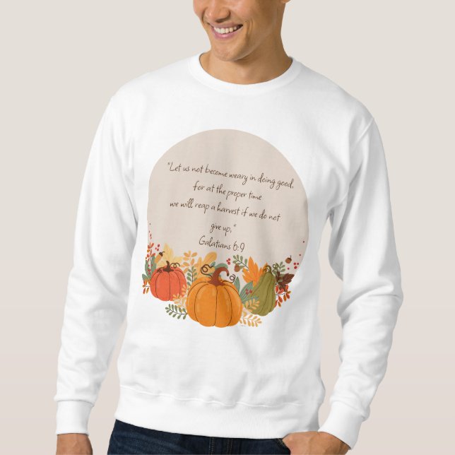 Sweatshirt Galates 6:9 Récolte Automne Tomate de Thanksgiving (Devant)
