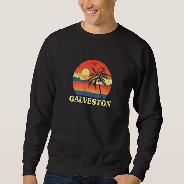 Sweatshirt Galveston Texas Tx Summer Galvestonian Tropical Be (Devant)