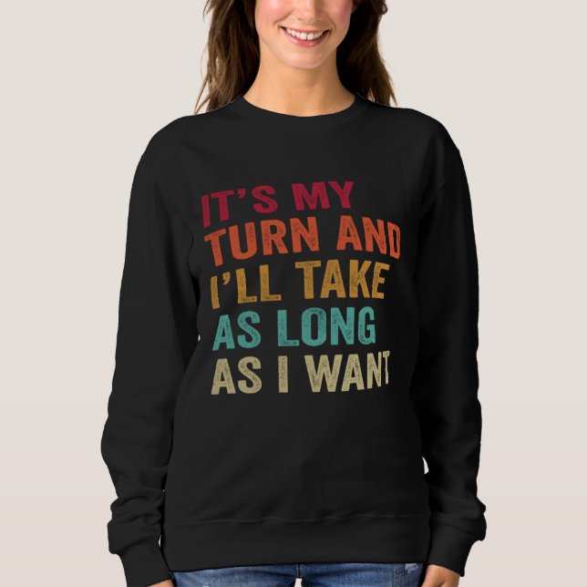 Sweatshirt Game Night Board Games Gaming It s My Turn Gaming (Devant)