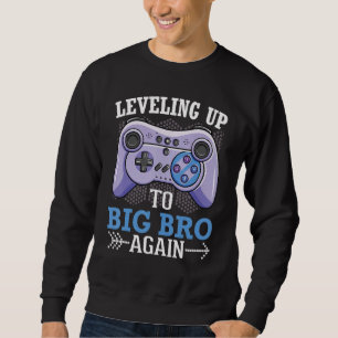 Sweatshirt Gamer Leveling Jusqu'À Big Brother Encore Heureux