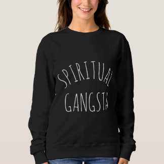 Sweatshirt Gangsta spirituel