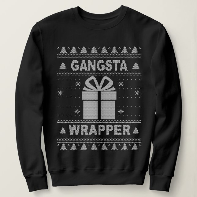 Sweatshirt Gangsta Wrapper laide de Noël. (Design devant)