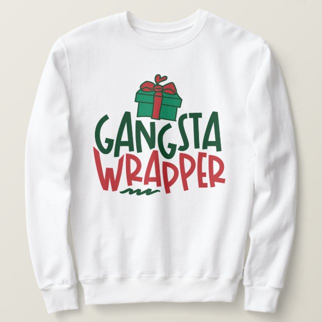Sweatshirt Gangsta Wrapper - Noël drôle (Design devant)