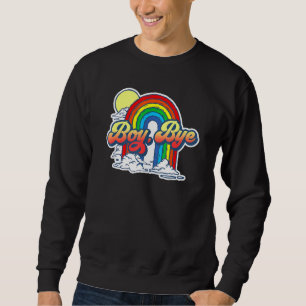 Sweatshirt Garçon Bye drôle Sarcastique Vintage 80s Arc en ci