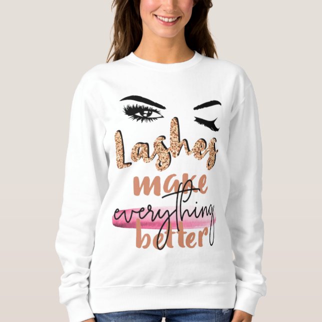 Sweatshirt Garde Tes Cils Longs Chemise De Normes Élevées (Devant)