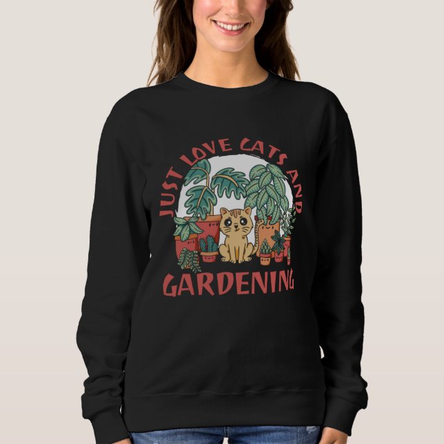 Sweatshirt Gardener Garden Flowers Plants Gardening Cat (Devant)