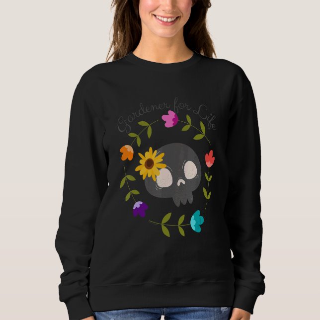 Sweatshirt Gardener pour la vie rebelle Gardener mignon crâne (Devant)