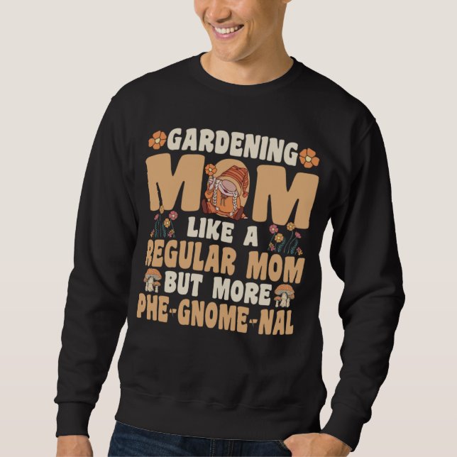 Sweatshirt Gardening Mom with Gnomes (Devant)