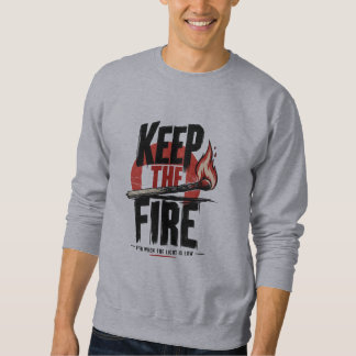 Sweatshirt GARDER LA FLAMME Motivation Inspirationnelle