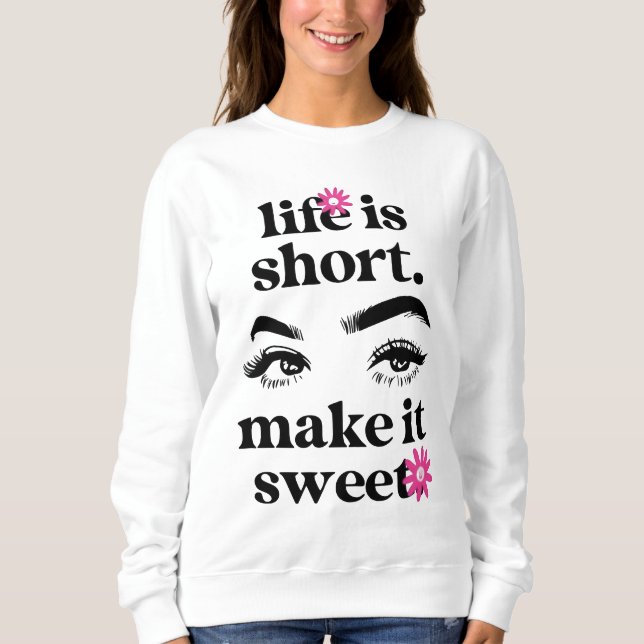 Sweatshirt Garder Vos Cils Longs Chemise De Normes Élevées (Devant)
