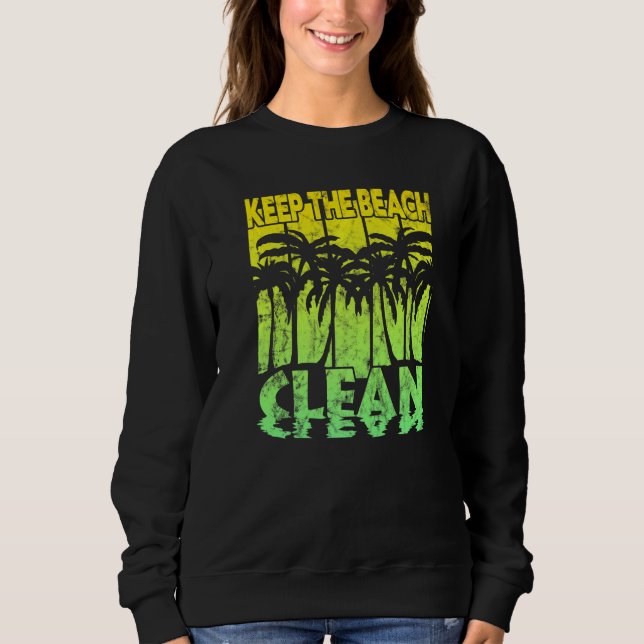 Sweatshirt Gardez La Plage Propre (Devant)