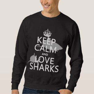 Sweatshirt Gardez le calme et aimez les requins (les couleurs