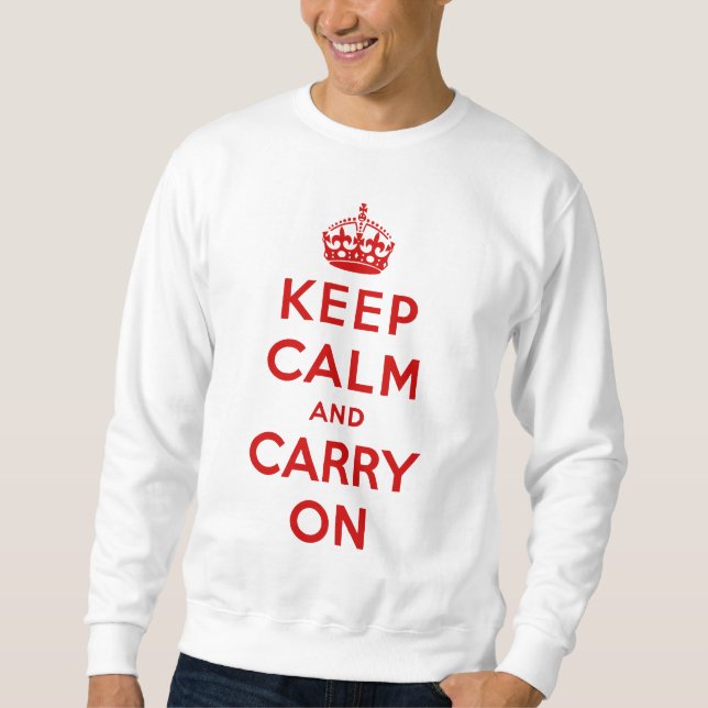 Sweatshirt gardez le calme et continuez l'original (Devant)