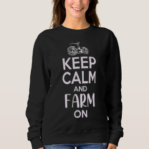 Sweatshirt Gardez Le Calme Et La Ferme Sur Famer Dit Rancher