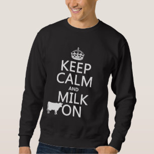 Sweatshirt Gardez le calme et trayez sur (les vaches) (dans